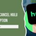 How to cancel hulu subscription